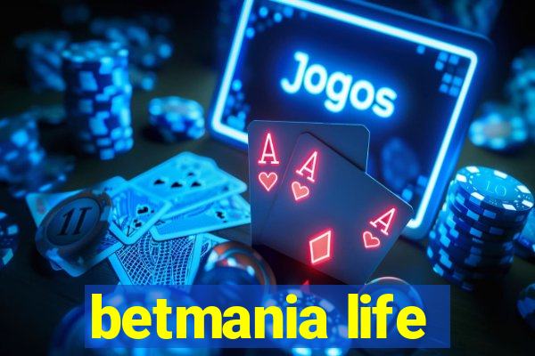 betmania life